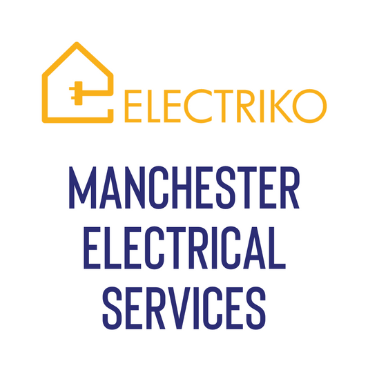 Electriko Electrical Services Manchester